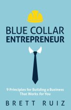 Blue Collar Entrepreneur