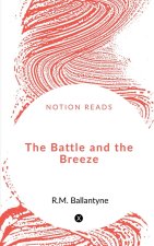 The Battle and the Breeze