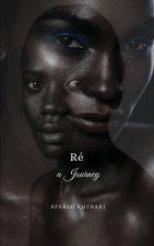 Re?, A Journey