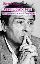 Avec Bourdieu. Un parcours sociologique