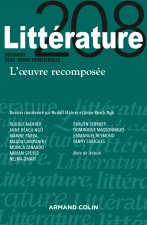 Littérature Nº208 4/2022 L'oeuvre recomposée