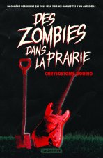 DES ZOMBIES DANS LA PRAIRIE