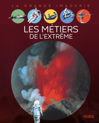 Les métiers de l'extrême