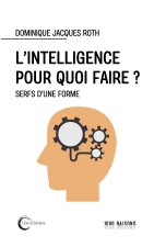 L INTELLIGENCE POUR QUOI FAIRE ?