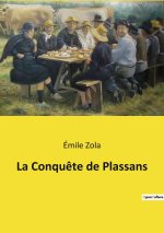 La Conqu?te de Plassans