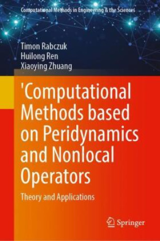'Computational Methods based on Peridynamics and Nonlocal Operators