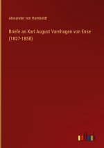 Briefe an Karl August Varnhagen von Ense (1827-1858)