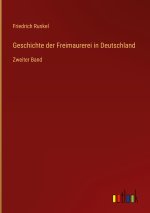 Geschichte der Freimaurerei in Deutschland