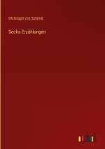 Sechs Erzählungen