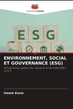 ENVIRONNEMENT, SOCIAL ET GOUVERNANCE (ESG)
