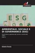 AMBIENTALE, SOCIALE E DI GOVERNANCE (ESG)