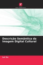 Descriç?o Semântica da Imagem Digital Cultural