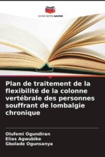 Plan de traitement de la flexibilité de la colonne vertébrale des personnes souffrant de lombalgie chronique
