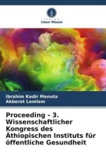 Proceeding - 3. Wissenschaftlicher Kongress des Äthiopischen Instituts für öffentliche Gesundheit