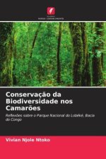 Conservaç?o da Biodiversidade nos Camar?es