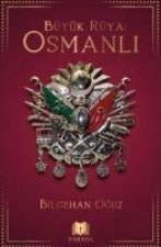 Osmanli - Büyük Rüya