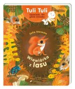 Wiewiórka z lasu. Tuli Tuli opowiada, kto gdzie mieszka