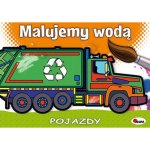 Malujemy wodą. Pojazdy. Wydanie 2022