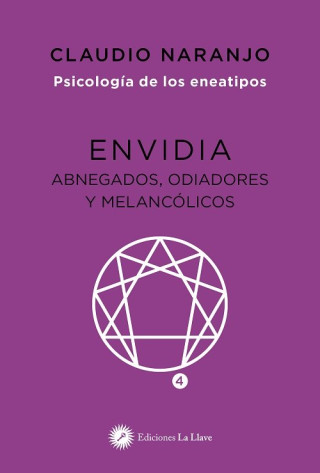 Envidia : abnegados, odiadores y melancólicos