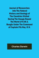 Journal of Researches into the Natural History and Geology of the Countries Visited During the Voyage Round the World of H.M.S. Beagle Under the Comma