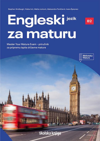 Engleski jezik za maturu Master Your Matura Exam B2