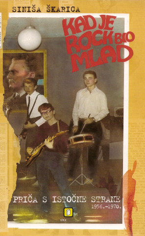 Kad je rock bio mlad (Siniša Škarica)()