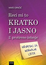 Reci mi to kratko i jasno 2.prošireno izd.