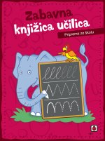 Zabavna knjižica učilica - Priprema za školu