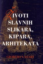 Životi slavnih slikara, kipara, arhitekata