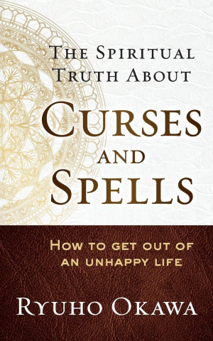 The Spiritual Truth About Curses and Spells