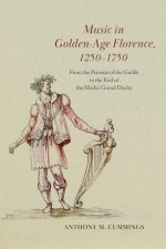 Music in Golden-Age Florence, 1250-1750