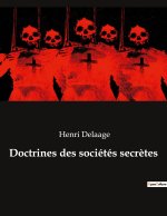 Doctrines des sociétés secr?tes