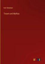Traum und Mythus