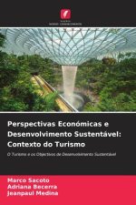 Perspectivas Económicas e Desenvolvimento Sustentável: Contexto do Turismo