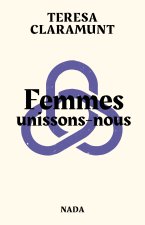 Femmes, unissons-nous !