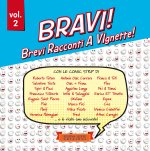 Bravi! Brevi Racconti A VIgnette!