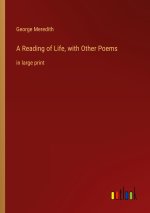 A Reading of Life, with Other Poems
