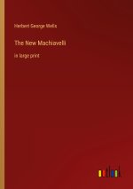 The New Machiavelli