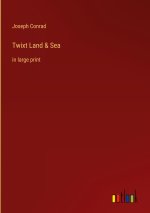 Twixt Land & Sea