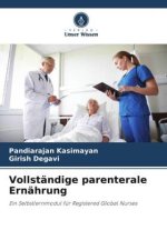 Vollständige parenterale Ernährung