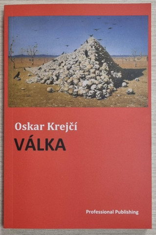 Oskar Krejčí - Válka