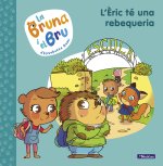La Bruna i el Bru 4 - L'?ric té una rebequeria