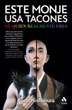 Este monje usa tacones : sé quien realmente eres
