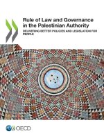 Rule of Law and Governance in the Palestinian Authority Delivering Better Policies and Legislation for People