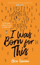I was born for this - Par l'autrice de la série 