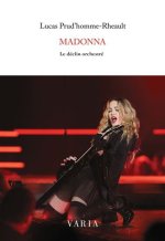 MADONNA. LE DECLIN ORCHESTRE