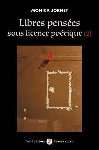 Libres pensées sous licence poétique (2)