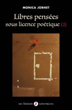 Libres pensées sous licence poétique (2)