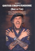 GRITOS CREPITÁNDOME (Ser e l'm)