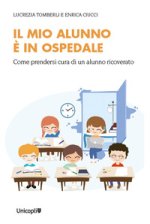 mio alunno è in ospedale. Come prendersi cura di un alunno ricoverato
